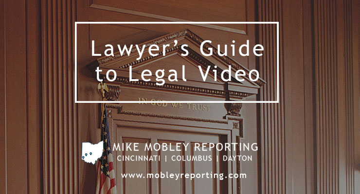 Lawyers Guide to Legal Video: Why