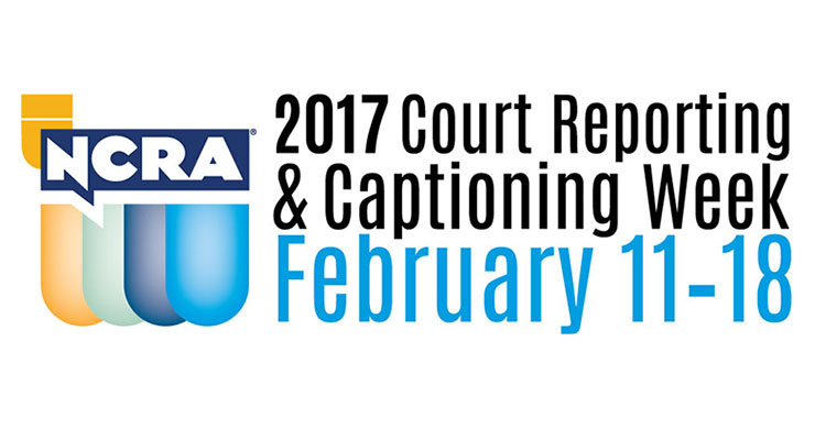 NCRA Court Reporting and Captioning Week 2017
