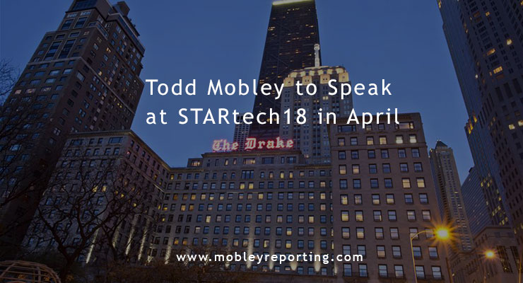 Todd Mobley to Speak at STARtech18 Court Reporting Industry Conference in April