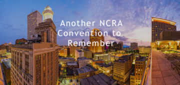 Another NCRA Convention to Remember