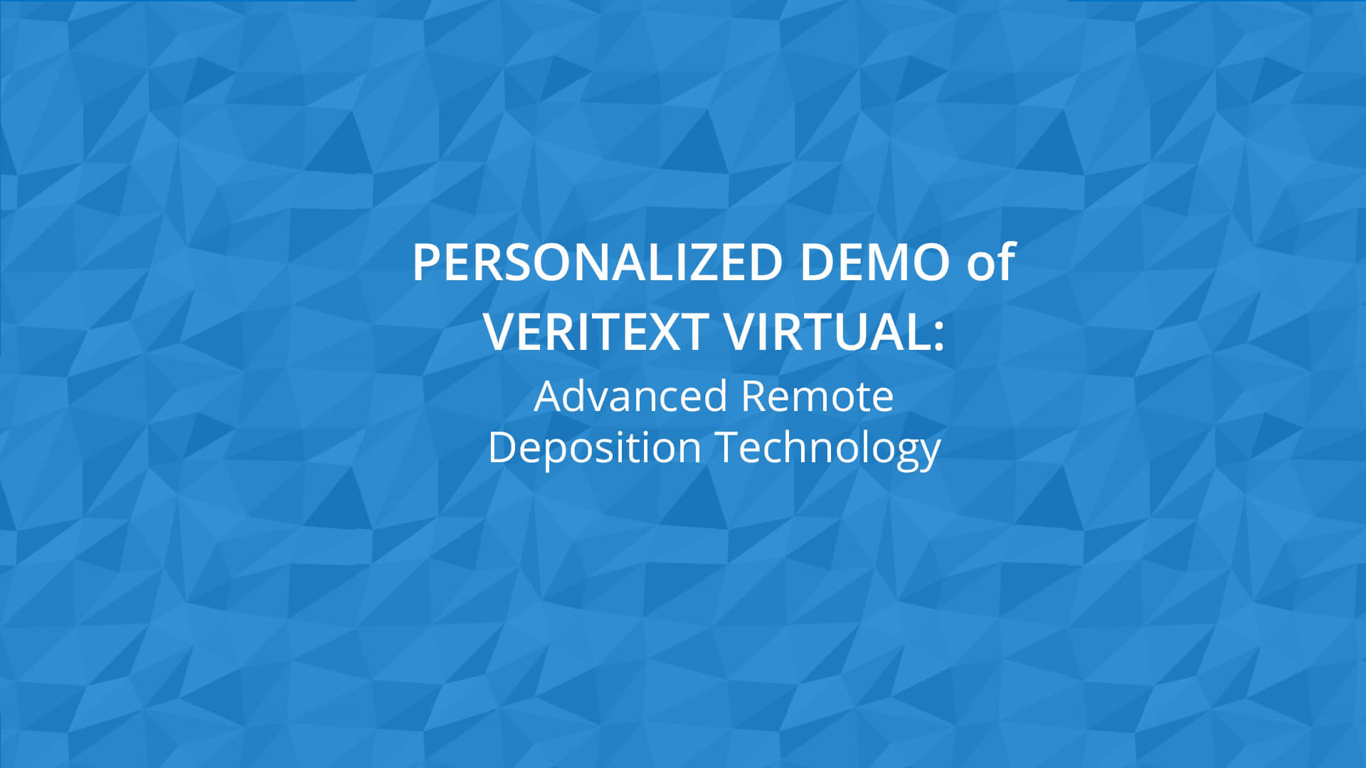 Remote Deposition Technology Demo of Veritext Virtual